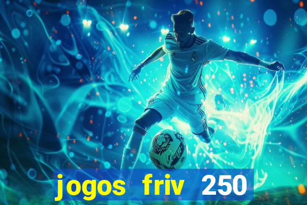 jogos friv 250 jogos para jogar